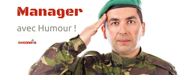 Manager avec humour en entreprise - un article de Régis Gobe pour Swissnova - formations en entreprise sur le management